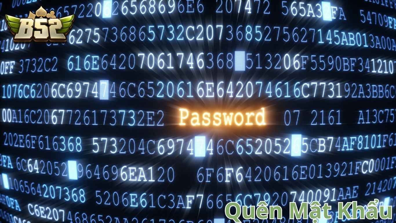 Những lưu ý quan trọng khi khôi phục mật khẩu B52 CLUB Những lưu ý quan trọng khi khôi phục mật khẩu B52 CLUB